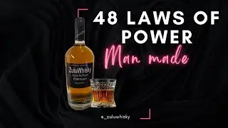 Zuluwhisky 48 Laws Of Power
