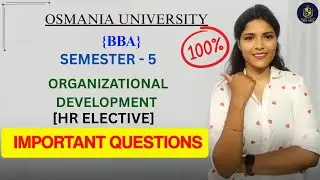 ОРГАНИЗАЦИОННОЕ РАЗВИТИЕ || BBA || СЕМЕСТР-5 || ВАЖНЫЕ ВОПРОСЫ || &lrm;@shivanipallela