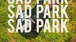 Sad Park 