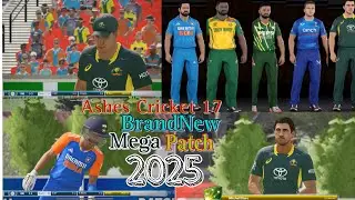 Finally🔥🔥 Brand New Mega Patch For Ashes Cricket 17 2025 Best Patch Ever Latest Jersey And Squad