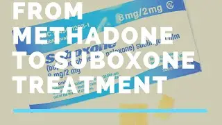 From Methadone to Suboxone treatment
