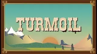 [ЗАНЕСЛИ] Таким Дикий Запад вы еще не видели! Turmoil - краткий обзор