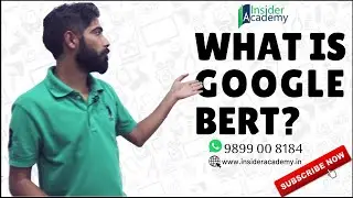 What is Google BERT Algorithm | Impact of BERT Update on Search Engine Ranking | Insider Academy