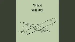 Airplane Sound White Noise Asmr - Relaxing Noise for Sleep & Babies