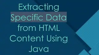 Extracting Specific Data from HTML Content Using Java