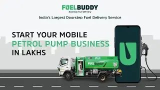 Start Your Mobile Petrol Pump business in Lakhs / FuelBuddy Franchise Models