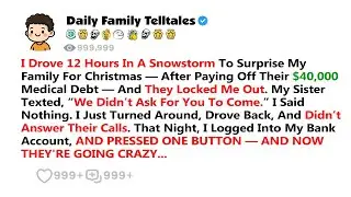 I Drove 12 Hours In A Snowstorm To Surprise My Family For Christmas &mdash; After... - Daily Family Reddit