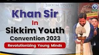 khan sir in sikkim youth convention 2023 || Revolutionizing youth minds || #khansirmotivation