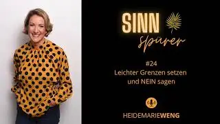 #24 Leichter Grenzen setzen und Nein sagen I Sinnsp&uuml;rer Podcast
