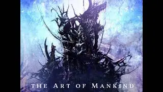 The Art Of Mankind - Unexisted [Japan] [HD]