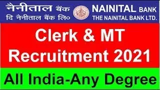 Nainital Bank Clerk & MT Apply Online Form 2021 | How To Fill Nainital Bank Clerk Online Form 2021