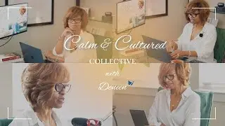 Why I Started Calm & Cultured Collective | Faith, Culture & Intentional Living