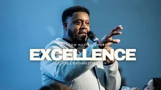 Excellence | Pastor Jonathan Stamper | Freedom Nation Church