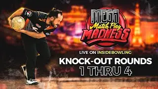 2026 Mega Match Play Madness Bowling Tournament | Knockout Rounds 1-4