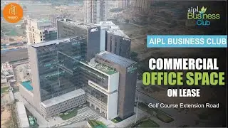 AIPL Business Club Gurgaon - Luxury Office Space in Gurgaon at Golf Course Extension Road