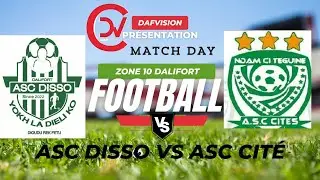ZONE 10 DALIFORT  ASC DISSO VS ASC CITE