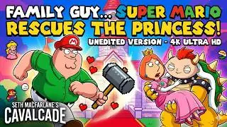 Family Guy Super Mario Rescues The Princess Unedited Version Seth Macfarlane's Cavalcade 4K