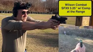 Wilson Combat SFX9 3.25&rdquo; w/ Comp @ the Range.