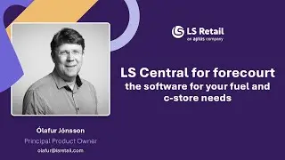LS Central for forecourt - the software for your fuel and c-store needs
