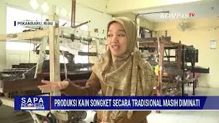 Cantik dan Bernilai Tinggi! Tenun Songket Alat Tenun Bukan Mesin Pekanbaru Jadi Incaran Kolektor   K
