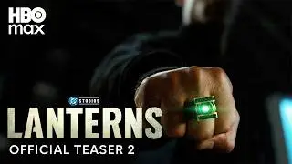 Lanterns | Official Teaser 2 | HBO Max
