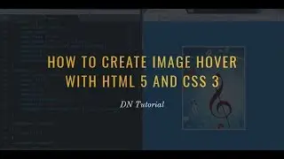 CSS image hover effect || pure css tutorial ||  how to create css image hover effect || DN Tutorial