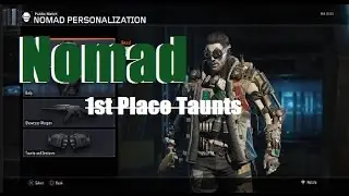 Nomad - All 1st Place Taunts -  BO3