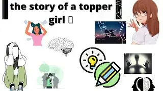 THE STORY OF A TOPPER GIRL🙋 IN MY CLASS✨