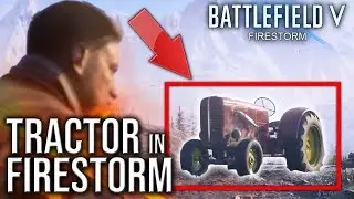 TRACTOR in FIRESTORM - Confirmed? | BATTLEFIELD V