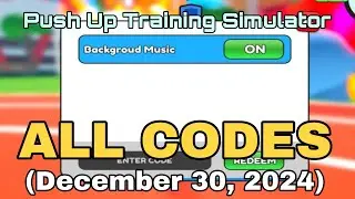 Roblox - ALL CODES FOR Push-Up Training Simulator (December 30, 2024)