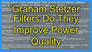 Graham Stetzer Filters Do They Improve Power Quality