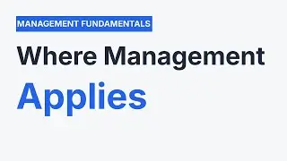 Scope of Management | Areas Where Management Applies