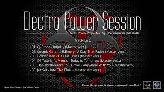 ✯ Electro Power Session (Project Mix. by: Space Intruder ) edit.2k20
