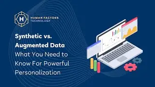 Synthetic vs. Augmented Data: What You Need to Know For Powerful Personalization