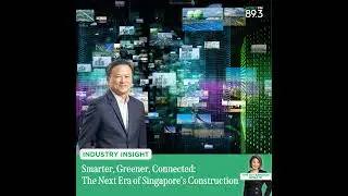 Industry Insight: Building smarter - Obayashi on Singapore's construction future