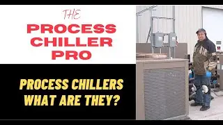 Process Chiller Pro Podcast &ndash; What is a process chiller?