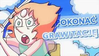 [NanoKarrin] Steven Universe/Wicked – Pokonać grawitację (Defying Gravity)『POLISH』