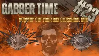 Oldschool Hardcore Mix | Boomin out your Box | Gabber Time 23