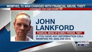John Lankford charged with Financial Abuse of Elderly Person, Theft