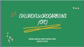 CHM 131 Presentation (Chlorofluorocarbon)