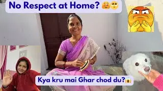 “No Respect at Home? 🏠 || Mere Is Ghar Mein Koi Izzat Nahi”|| 😱 kya mujhe ghar chod dena chahiye 🥺