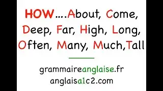 How about.. come.. deep.. far.. long.. often.. many.. much.. high.. tall - expliqu&eacute; en anglais - n57
