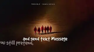 07. TROUBLE_ SAMA SOJAH [official lyrics video]