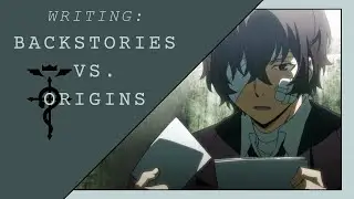 Do you Write an Origin or Backstory?