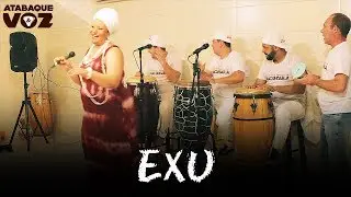 Atabaque & Voz - Exu - Medley (Ao Vivo)