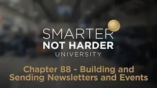 Chapter 88 - Marketing - Building and Sending Newsletters and Events