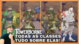 TOWERBORNE: Tudo Sobre as CLASSES! Entenda Cada Classe do Jogo e Suas Vantagens!! #towerborne