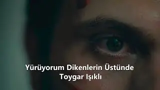 Y&uuml;r&uuml;yorum Dikenlerin &Uuml;st&uuml;nde - Toygar Işıkl (S&ouml;zleri/English lyrics) | Yargı dizi