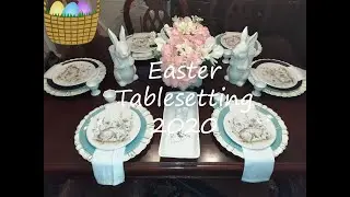 Easter Tablescape 2020
