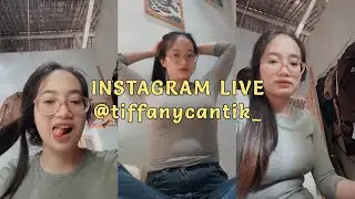 Tiffany Live IG 11/11/2024 (tiffanycantik_) - INSTAGRAM LIVE